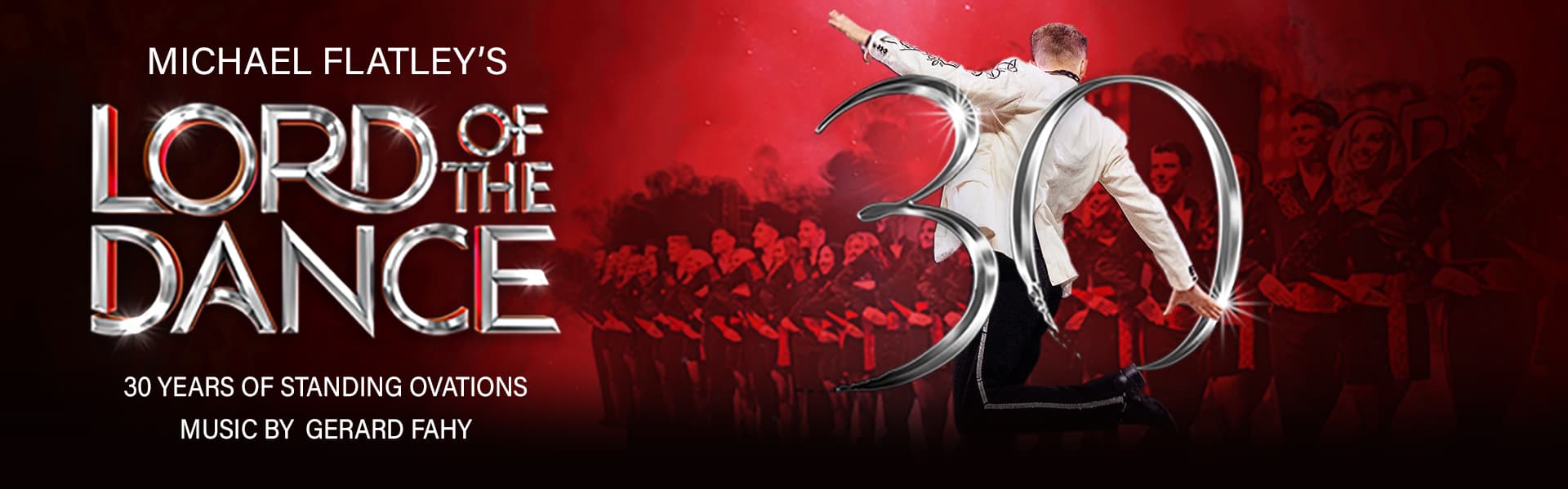 Lord of the Dance: 30 Years of Standing Ovations