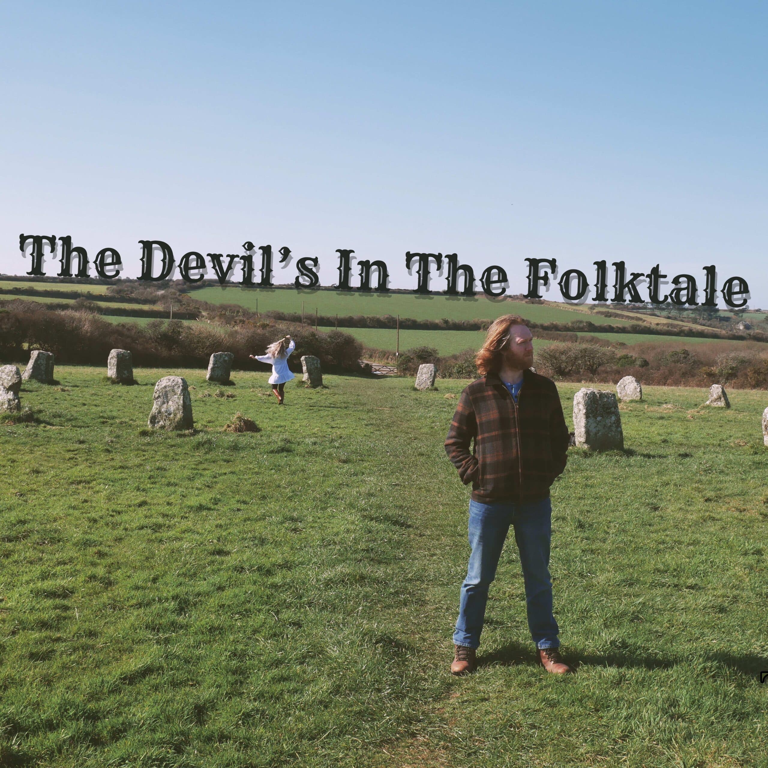 The Devil’s In The Folktale
