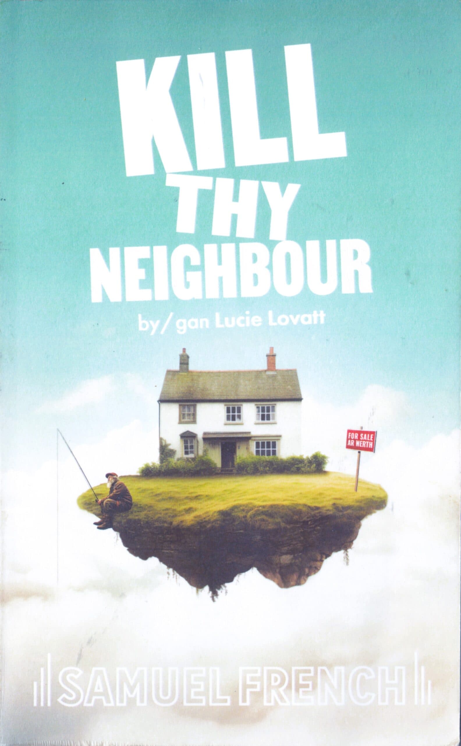 Kill Thy Neighbour