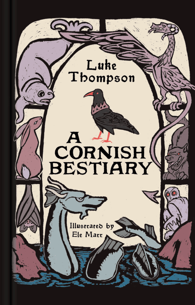 A Cornish Bestiary – Author Talk and Book Signing with Luke Thompson